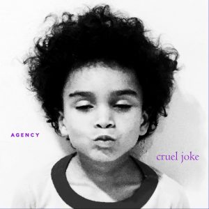 Agency - Cruel Joke