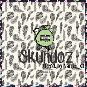 Skundoz by Blaze B