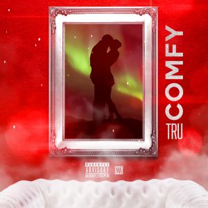 Comfy by Tru