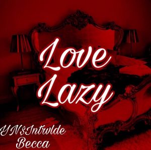 Love Lazy by Intrlvde