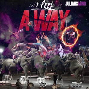 I Feel A Way by Julian