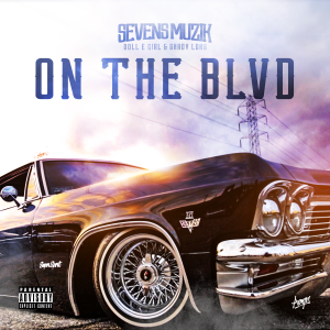 On The Blvd by Sevens Muzik 