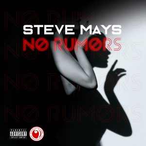 No Rumors by Steve Mays