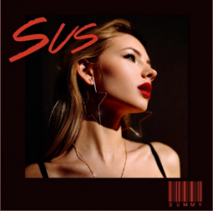 SUS by SUMMY (Summer Ferguson)